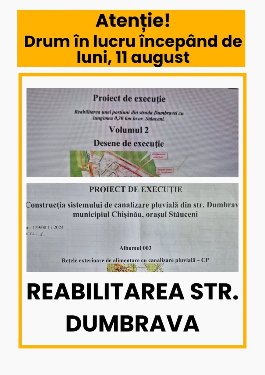 Stimați locuitori,   Încep lucrările pe strada Dumbrava!
