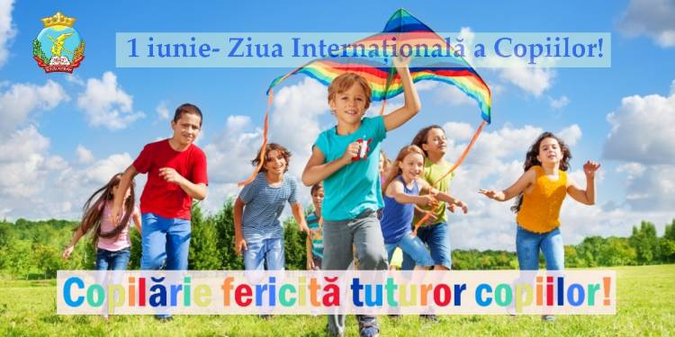 1 iunie este ziua tuturor copiilor!